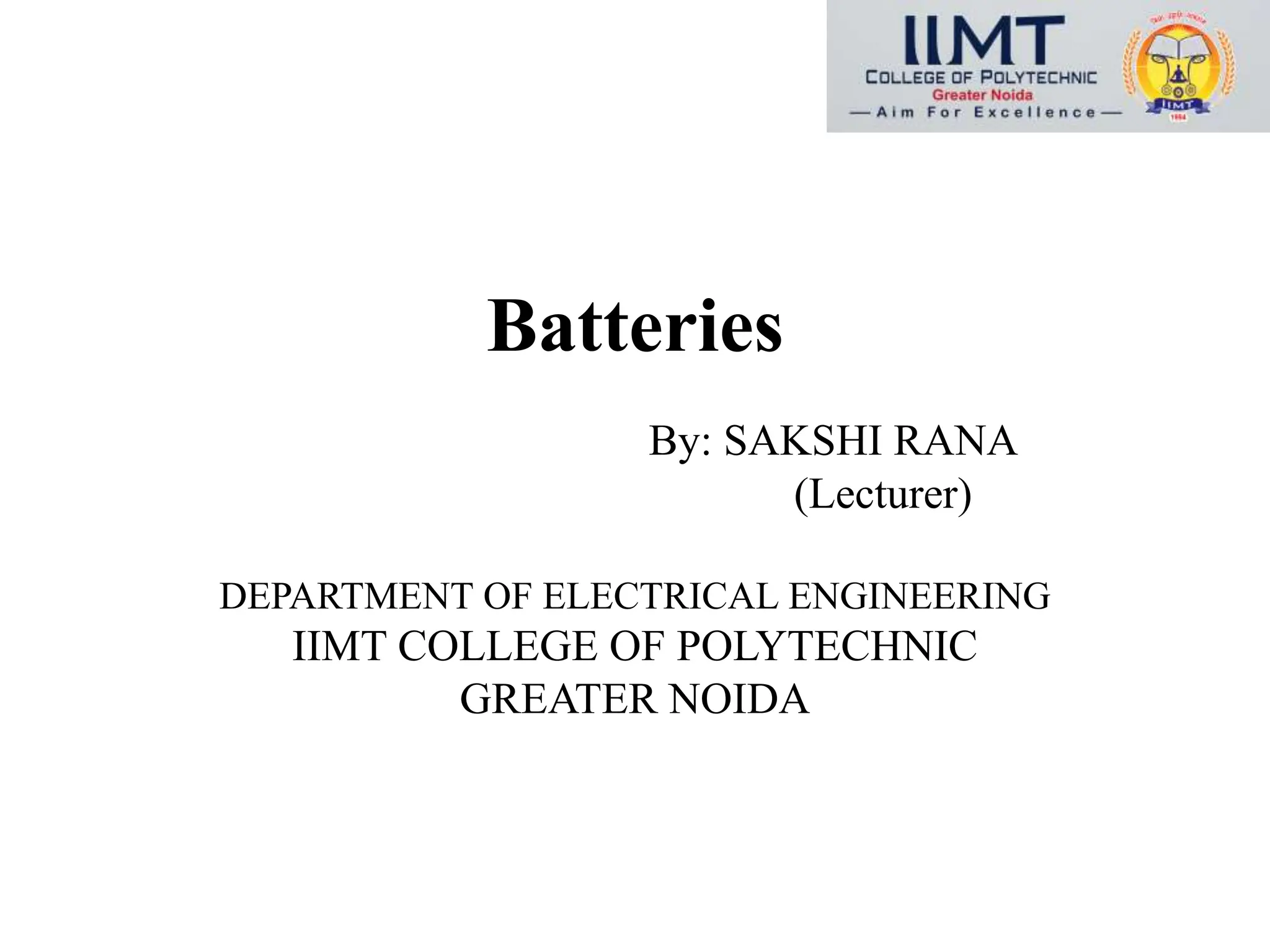 Batteries and the types of battery which is used | PPTX