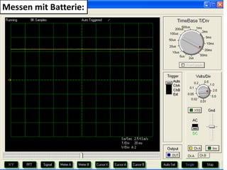 Messen mit Batterie: