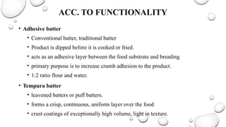Batters and dough - food products making | PPTX