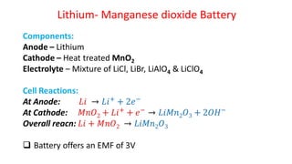 Lithium- Manganese dioxide Battery
 