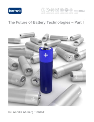 The Future of Battery Technologies – Part I




Dr. Annika Ahlberg Tidblad
 