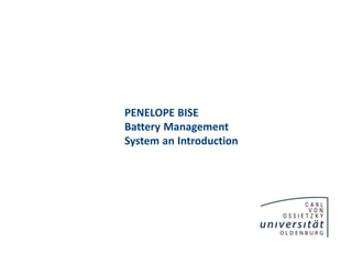 PENELOPE BISE
Battery Management
System an Introduction
 