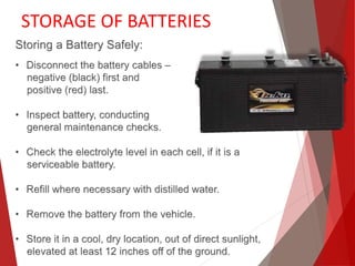 STORAGE OF BATTERIES
 