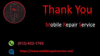 Mobile Repair Service
https://www.mobilerepairservice.net/
(812)-822-1765
 
