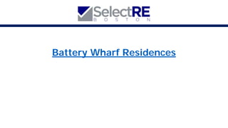 Battery Wharf Residences
 