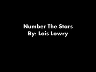 Number The Stars
By: Lois Lowry
 