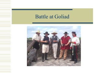 Battle at Goliad 