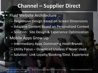Channel – Supplier Direct
• Fluid Website Architecture
– Responsive Design Based on Screen Dimensions
– Adaptive Content B...