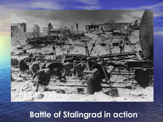 Battle of Stalingrad in action 