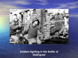 Soldiers fighting in the Battle of Stalingrad 