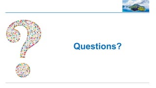 Questions?
 