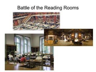 Battle of the Reading Rooms 