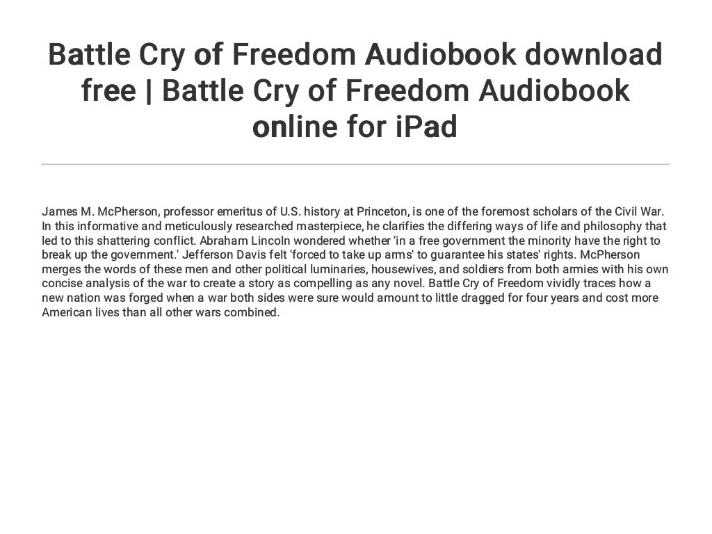 battle cry of freedom audiobook free download battle cry of freedom audiobook free download