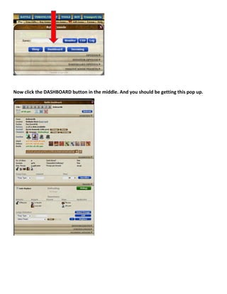 Now click the DASHBOARD button in the middle. And you should be getting this pop up.
 