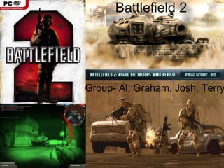 Battlefield 2 Group- Al, Graham, Josh, Terry 