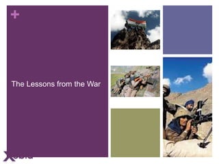 +

The Lessons from the War

 