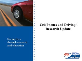Cell Phones and Driving: Research Update 