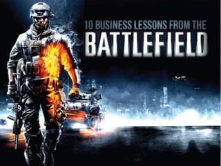 10 Business Lessons from the Battlefield. 