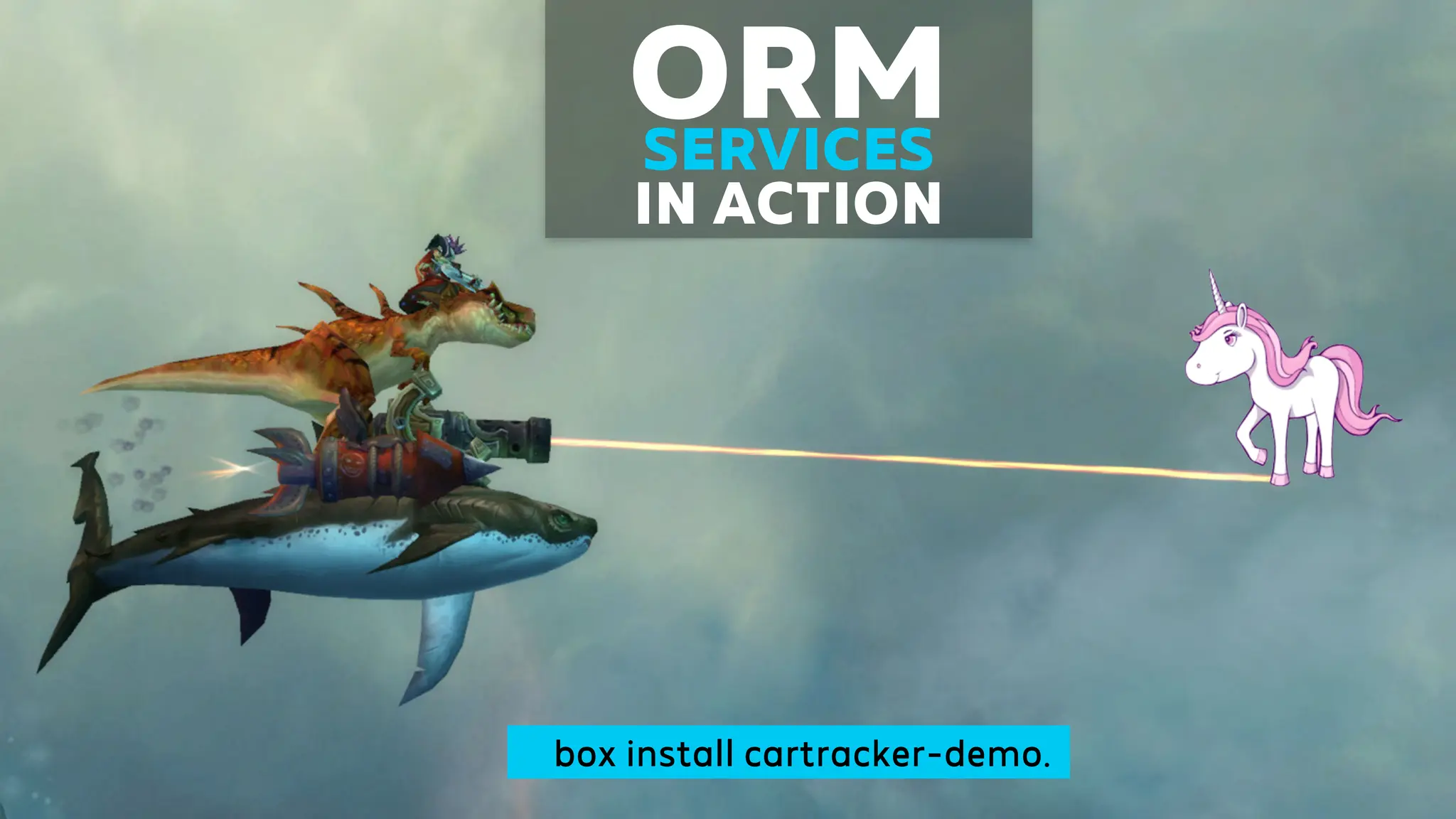 box install cartracker-demo.
ORM
SERVICES
IN ACTION
 