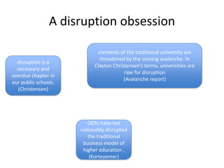 A disruption obsession
disruption is a
necessary and
overdue chapter in
our public schools.
(Christensen)
elements of the ...