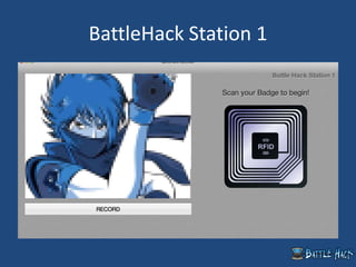 BattleHack Station 1
 