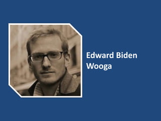 Edward Biden
Wooga
 