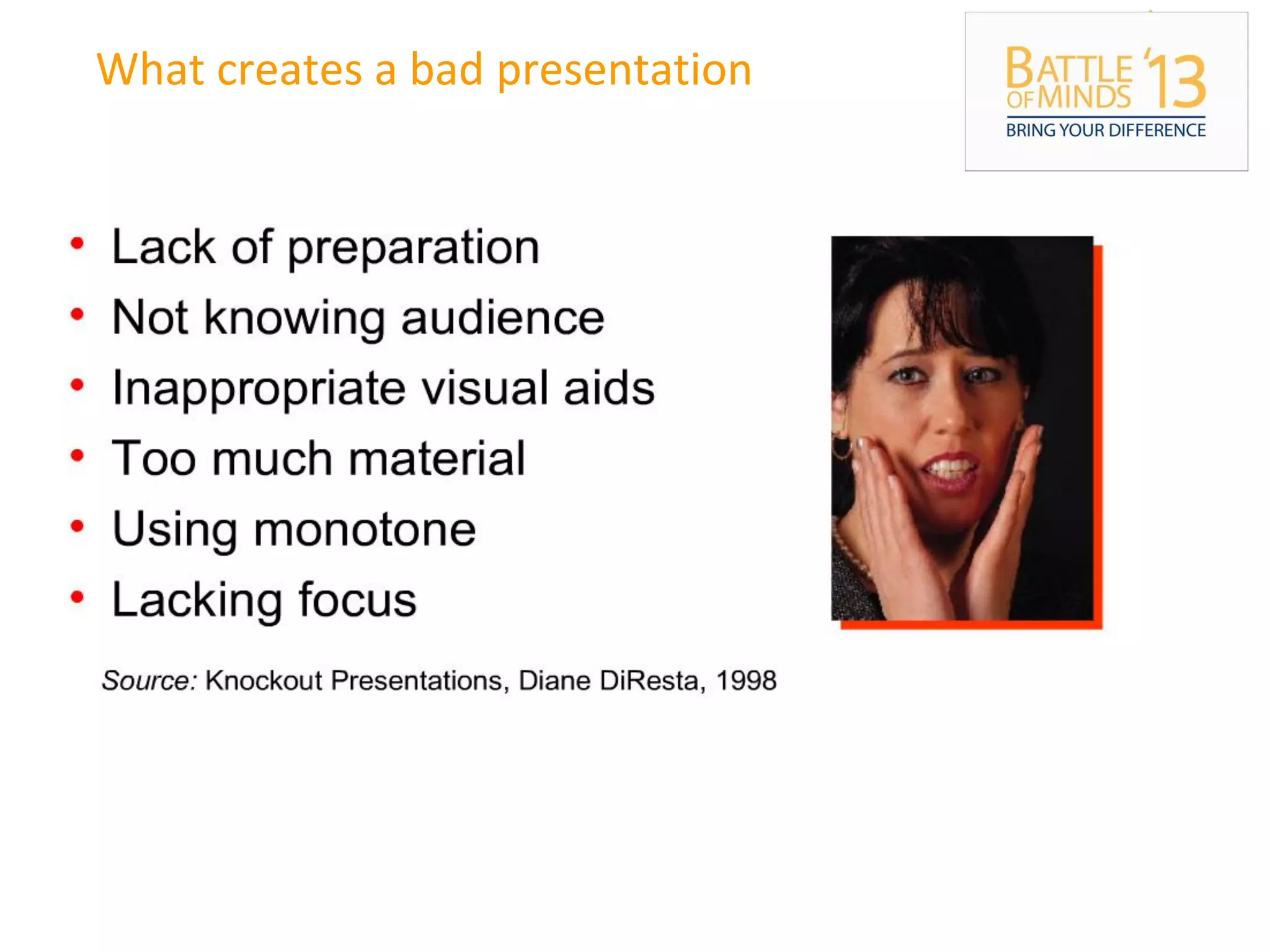 What creates a bad presentation
 