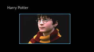 Harry Potter
 
