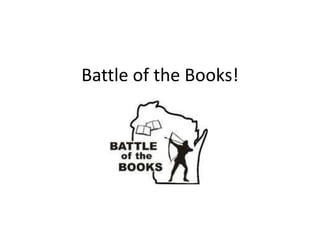 Battle of the Books! 
 