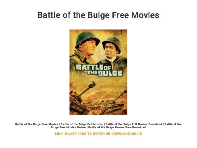 Battle Of The Bulge Free Movies