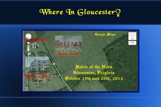 Where In Gloucester?
 