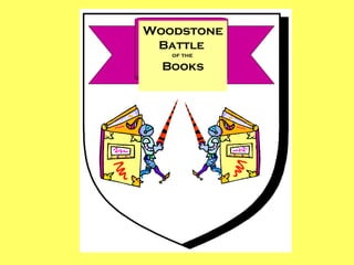 Woodstone
 Battle
   of the

  Books
 