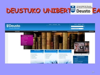 DEUSTUKO UNIBERTSITATEADEUSTUKO UNIBERTSITATEA
2929
 