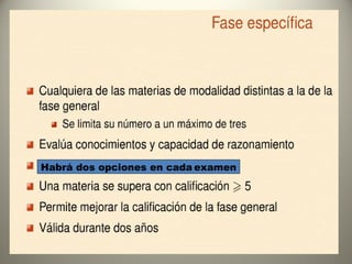 Habrá dos opciones en cada examen
 