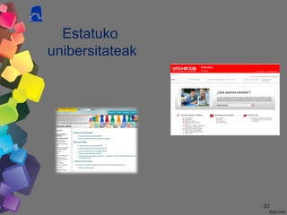 5050
Estatuko
unibersitateak
 