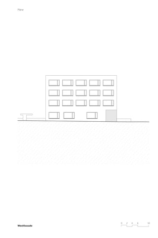 Pläne

Westfassade

0

2

4

6

10

 