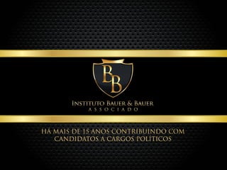 Apresentação do Instituto Bauer & Bauer Associados