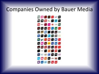Companies Owned by Bauer Media

 