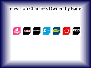 Television Channels Owned by Bauer

 