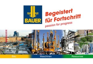 Maschinen Bau Resources passion for progress 