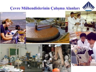 Çevre Mühendislerinin Çalışma Աı
 