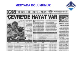 MEDYADA BÖLÜMÜMÜZ
 