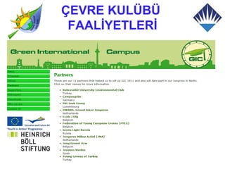 ÇEVRE KULÜBÜ
 FAALİYETLERİ
 