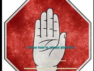 I know how to attract attention
"https://www.ﬂickr.com/photos/80497449@N04/10011701674/">Free Grunge Textures - www.freestock.ca</a> via <a
"https://www.ﬂickr.com/photos/44031495@N02/4315003359/">huzu1959</a> via <a
 