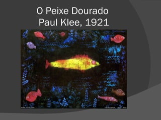O Peixe Dourado  Paul Klee, 1921 