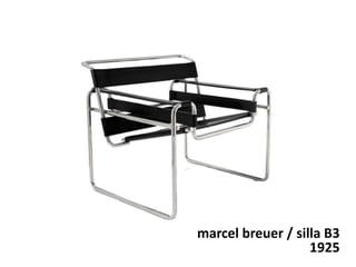 marcel breuer / silla B3
1925
 