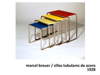 marcel breuer / sillas tubulares de acero
1928
 