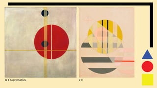Q 1 Suprematistic Z II
 
