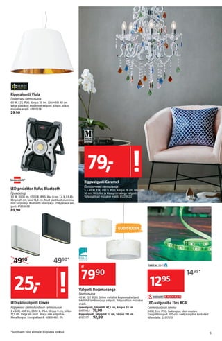9
Rippvalgusti Caramel
Потолочный светильник
5 x 40 W, E14, 230 V. IP20. Kõrgus 76 cm, läbimõõt
50 cm. Metallist ja klaasp...