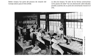 La Bauhaus fue fundada como escuela estatal en 1919
W e i m a r
- La idea de una reforma de la enseñanza
artística como ba...